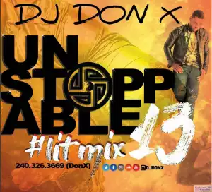 Dj Don X - Unstoppable Lit Mix Vol.13